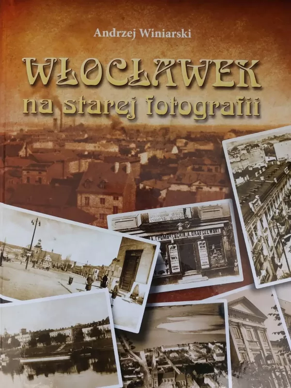 WŁOCŁAWEK na starej fotografii